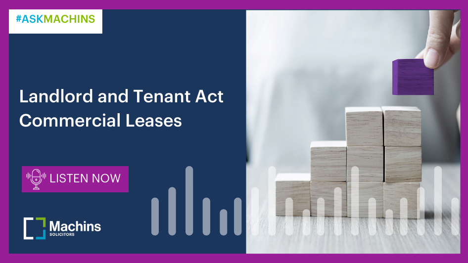 #AskMachins Podcast - Commercial Leases - Landlord And Tenant Act ...